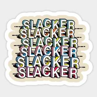 Slacker - 90s Style Typographic Font Design Sticker